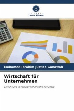 Wirtschaft für Unternehmen - Ganawah, Mohamed Ibrahim Justice