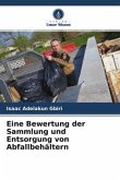 Eine Bewertung der Sammlung und Entsorgung von Abfallbehältern