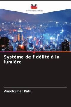 Système de fidélité à la lumière - Patil, Vinodkumar;Patil, Manisha