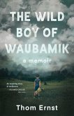 The Wild Boy of Waubamik (eBook, ePUB)