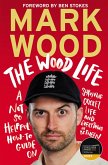 The Wood Life (eBook, ePUB)