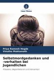 Selbstmordgedanken und -verhalten bei Jugendlichen