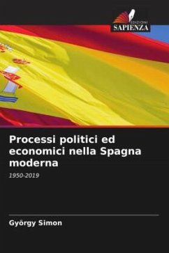 Processi politici ed economici nella Spagna moderna - Simon, György