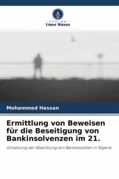 Ermittlung von Beweisen für die Beseitigung von Bankinsolvenzen im 21. - Hassan, Mohammed