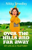 Over the Hills and Far Away (eBook, ePUB)