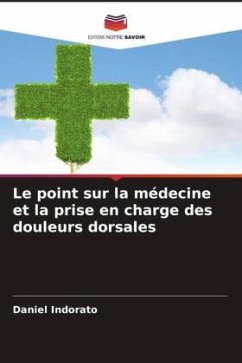 Le point sur la médecine et la prise en charge des douleurs dorsales - Indorato, Daniel