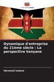 Dynamique d'entreprise du 21ème siècle : La perspective kenyane