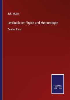 Lehrbuch der Physik und Meteorologie - Müller, Joh.