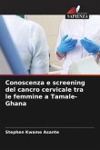 Conoscenza e screening del cancro cervicale tra le femmine a Tamale-Ghana