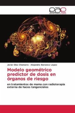 Modelo geométrico predictor de dosis en órganos de riesgo - Díez Chamarro, Javier;Barranco López, Alejandro