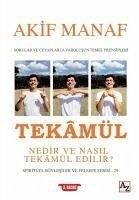 Tekamül Nedir ve Nasil Tekamül Edilir - Manaf, Akif