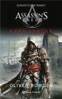 Assassins Creed Suikastcinin Inanci 7 - Kara Sancak - Bowden, Oliver