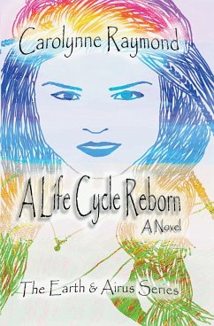 A Life Cycle Reborn - Raymond, Carolynne