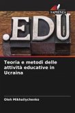Teoria e metodi delle attività educative in Ucraina