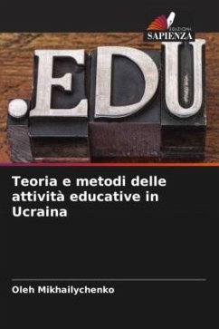 Teoria e metodi delle attività educative in Ucraina - Mikhailychenko, Oleh