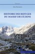 Histoire des refuges du massif des... - Bild 1