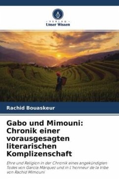 Gabo und Mimouni: Chronik einer vorausgesagten literarischen Komplizenschaft - Bouaskeur, Rachid