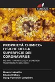 PROPRIETÀ CHIMICO-FISICHE DELLA SUPERFICIE DEI CORONAVIRUS