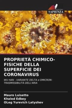 PROPRIETÀ CHIMICO-FISICHE DELLA SUPERFICIE DEI CORONAVIRUS - Luisetto, Mauro;Edbey, Khaled;Latyshev, Oleg Yurevich