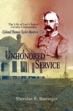 Unhonored Service - Barringer, Sheridan R.