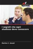 I segreti che ogni studioso deve conoscere