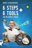 6 Steps + 6 Tools for the Perfect Service (eBook, ePUB)