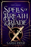 Spells of Breath and Blade: A Reverse Harem Paranormal Romance (Tarot Academy, #2) (eBook, ePUB)