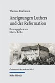 Aneignungen Luthers und der Reformation (eBook, PDF)