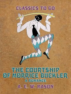 Cover The Courtship Of Morrice Buckler A Romance (eBook, ePUB)