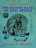 The Native Races of East Africa (eBook, ePUB)