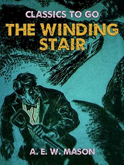 The Winding Stair (eBook, ePUB) - E. W. Mason, A.