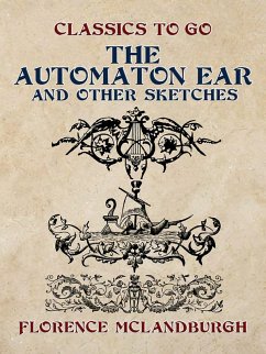 Cover The Automaton Ear, and Other Sketches (eBook, ePUB)