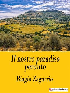 Il nostro paradiso perduto (eBook, ePUB) - Zagarrio, Biagio