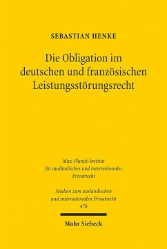 Die Obligation im deutschen und französischen Leistungsstörungsrecht (eBook, PDF) - Henke, Sebastian