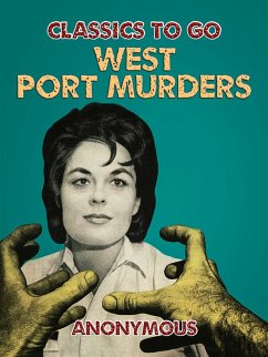 West Port Murders (eBook, ePUB) - Anonymous