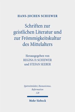 Schriften zur geistlichen Literatur und zur Frömmigkeitskultur des Mittelalters (eBook, PDF) - Schiewer, Hans-Jochen