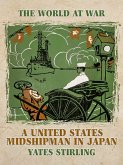 A United States Midshipman in Japan (eBook, ePUB)