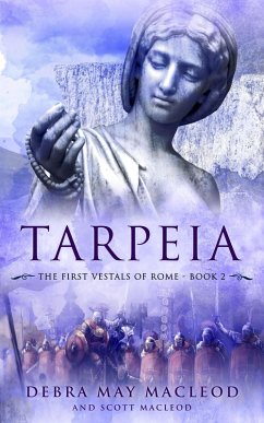 Cover Tarpeia (The First Vestals of Rome Trilogy, #2) (eBook, ePUB)