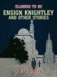 Ensign Knightley, And Other Stories... - Bild 1