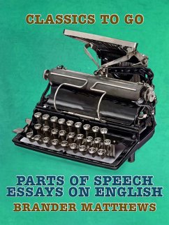 Parts of Speech, Essays on English (eBook, ePUB) - Matthews, Brander