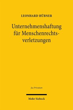 Unternehmenshaftung für Menschenrechtsverletzungen (eBook, PDF) - Hübner, Leonhard