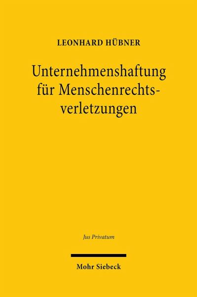 Unternehmenshaftung für Menschenrechtsverletzungen (eBook, PDF) Unternehmenshaftung für Menschenrechtsverletzungen (eBook, PDF)