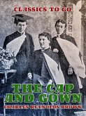 The Cap and Gown (eBook, ePUB)