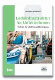 Ladeinfrastruktur für Unternehmen (eBook, PDF)