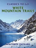 White Mountain Trails (eBook, ePUB)