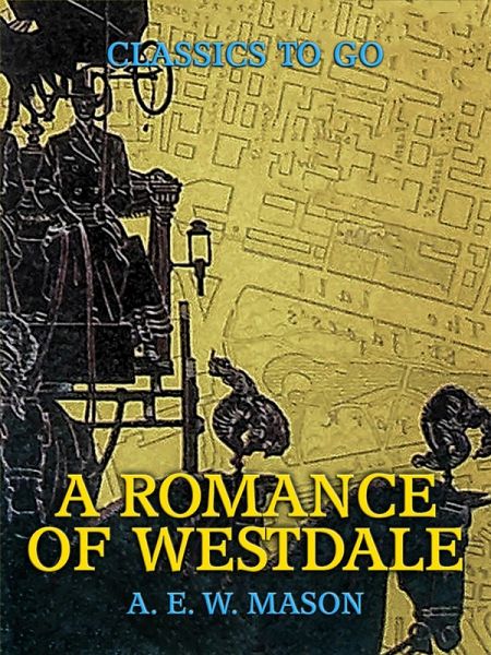 A Romance Of Westdale (eBook, ePUB) A Romance Of Westdale (eBook, ePUB)