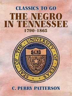 Cover The Negro in Tennessee, 1790-1865 (eBook, ePUB)