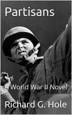 Partisans: A World War II Novel (eBook, ePUB)