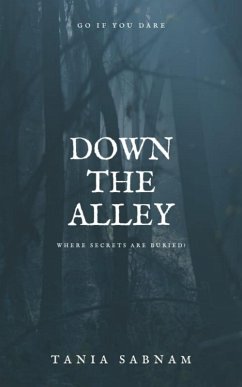 Down the Alley (eBook, ePUB) - Sabnam, Tania