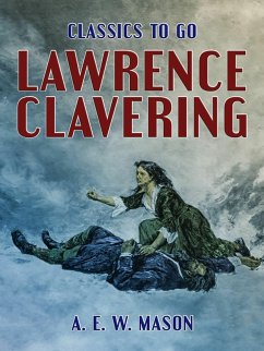 Lawrence Clavering (eBook, ePUB) - E. W. Mason, A.
